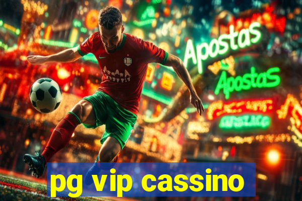 pg vip cassino